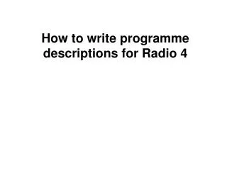 How to write programme descriptions for Radio 4