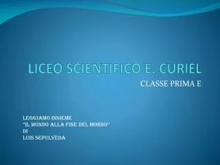 LICEO SCIENTIFICO E. CURIEL