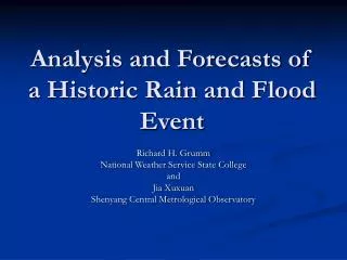 Analysis and Forecasts of a Historic Rain and Flood Event