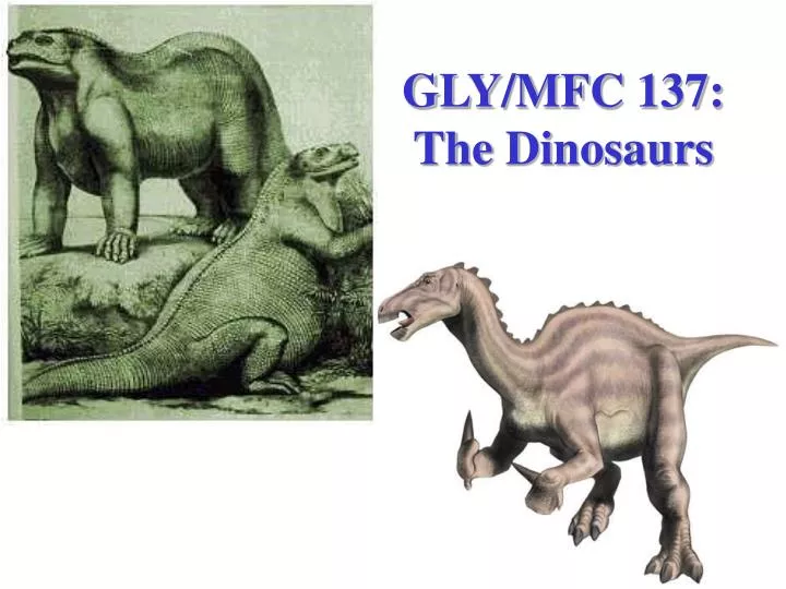 gly mfc 137 the dinosaurs