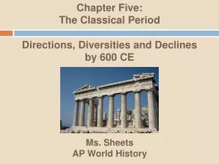 chapter five the classical period directions diversities and declines by 600 ce