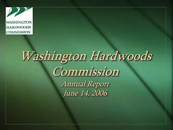 washington hardwoods commission annual report june 14 2006
