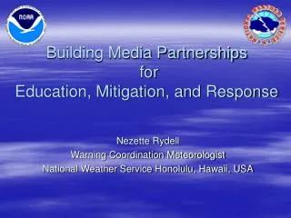 Building Media Partnerships for Education, Mitigation, and Response
