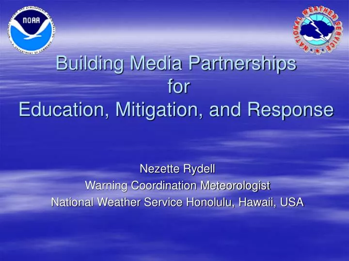 building media partnerships for education mitigation and response