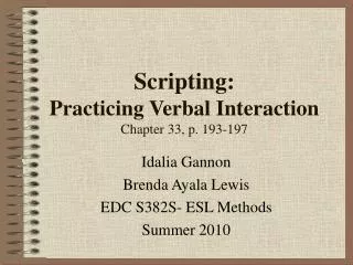 Scripting: Practicing Verbal Interaction Chapter 33, p. 193-197