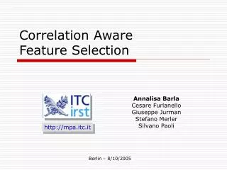 Correlation Aware Feature Selection