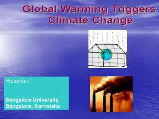 Global Warming Triggers Climate Change