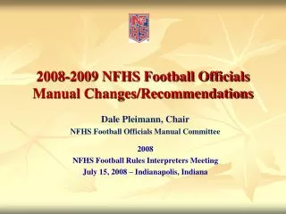 2008-2009 NFHS Football Officials Manual Changes/Recommendations