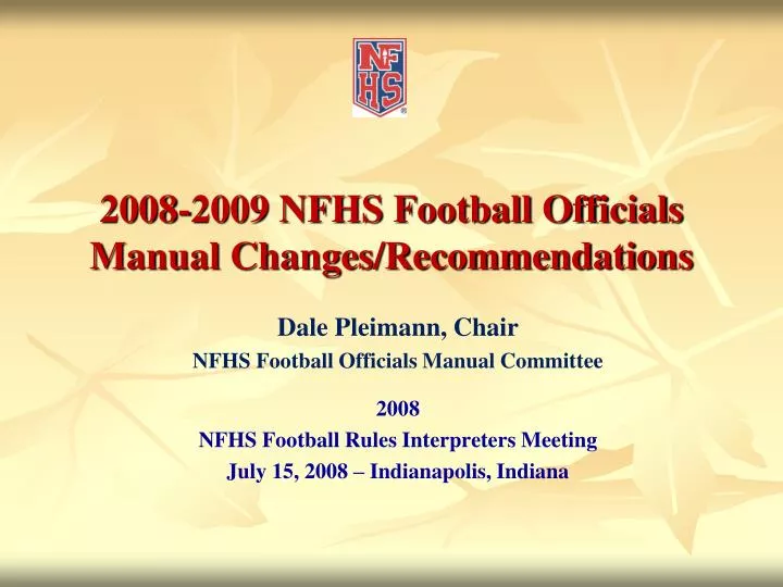 2008 2009 nfhs football officials manual changes recommendations
