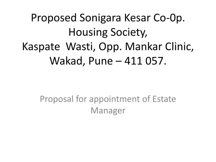proposed sonigara kesar co 0p housing society kaspate wasti opp mankar clinic wakad pune 411 057