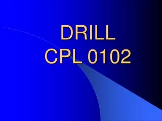 DRILL CPL 0102