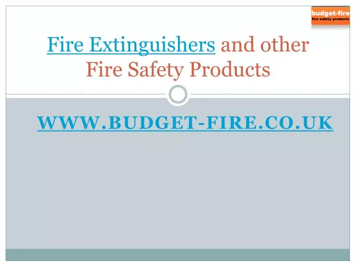 fire extinguishers and other fire safety products