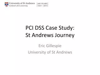 PCI DSS Case Study: St Andrews Journey