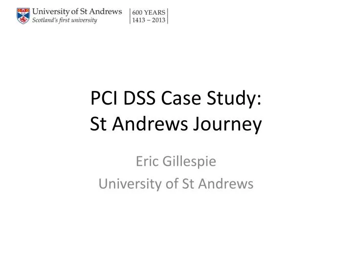 pci dss case study st andrews journey