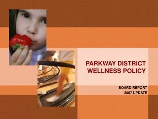PARKWAY DISTRICT WELLNESS POLICY