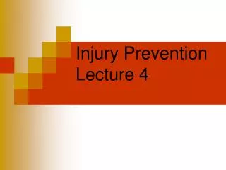 Injury Prevention Lecture 4