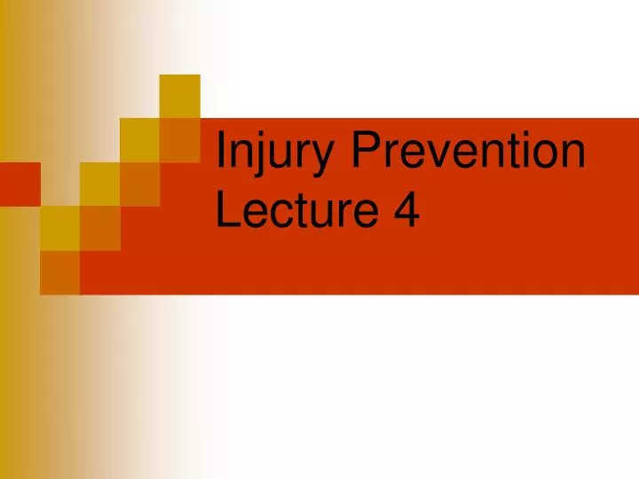 injury prevention lecture 4