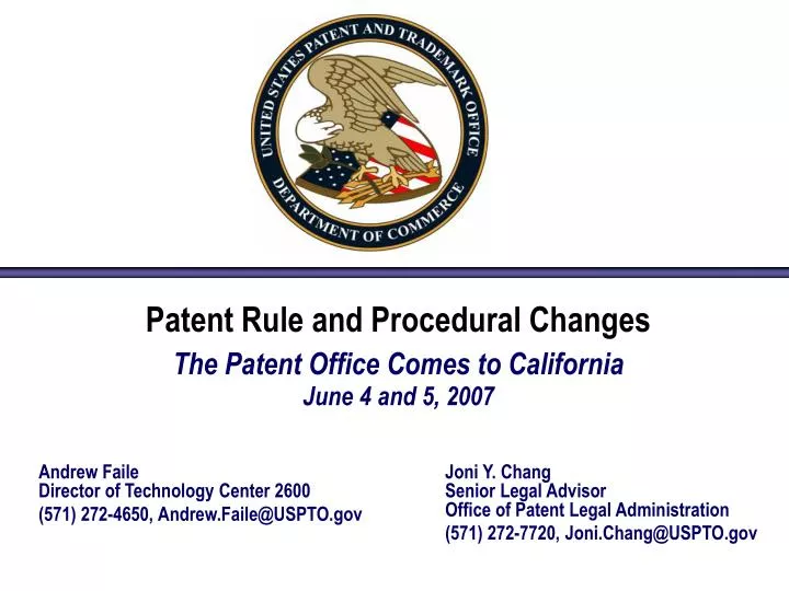 patent rule and procedural changes the patent office comes to california june 4 and 5 2007