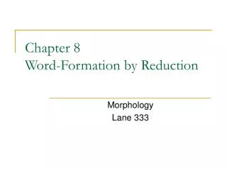 Chapter 8 Word-Formation by Reduction