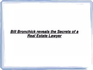 Bill Bronchick reveals the Secrets of a Real Estate Lawyer