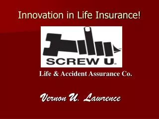 Innovation in Life Insurance!