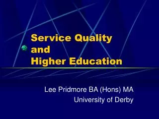 Service Quality and Higher Education