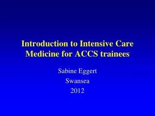 Introduction to Intensive Care Medicine for ACCS trainees