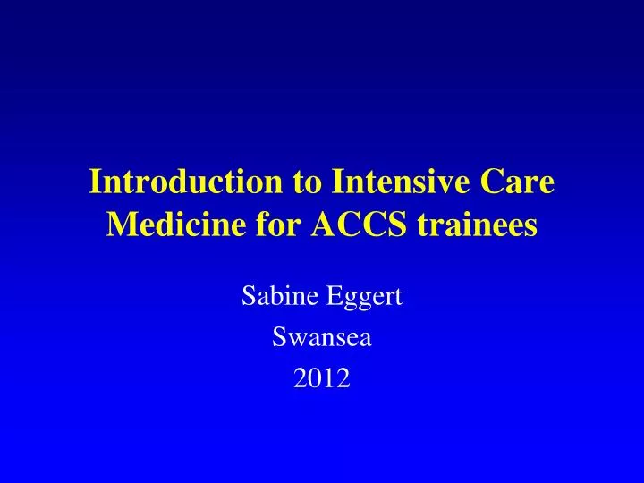 introduction to intensive care medicine for accs trainees