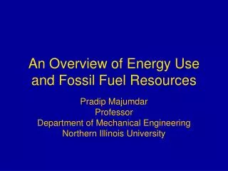 An Overview of Energy Use and Fossil Fuel Re