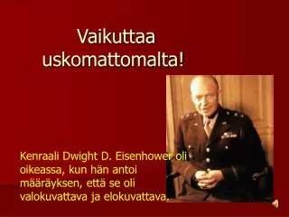 vaikuttaa uskomattomalta