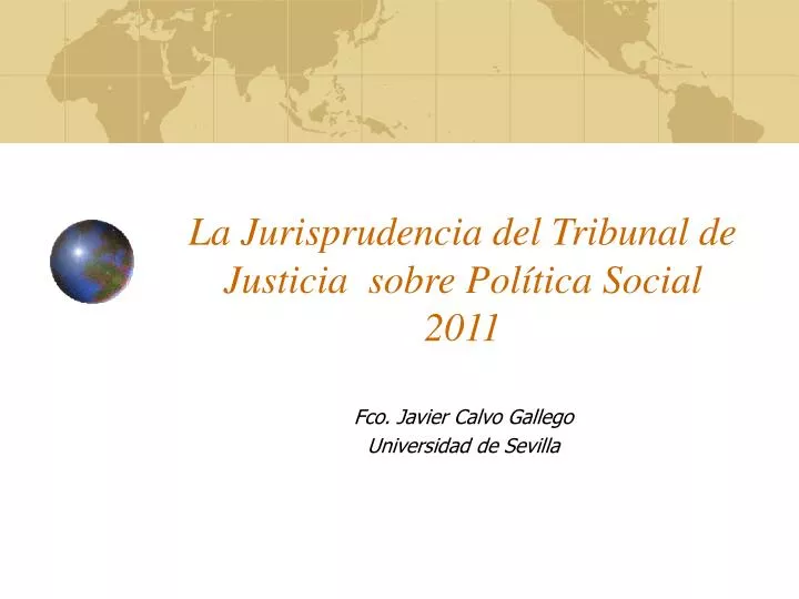 la jurisprudencia del tribunal de justicia sobre pol tica social 2011