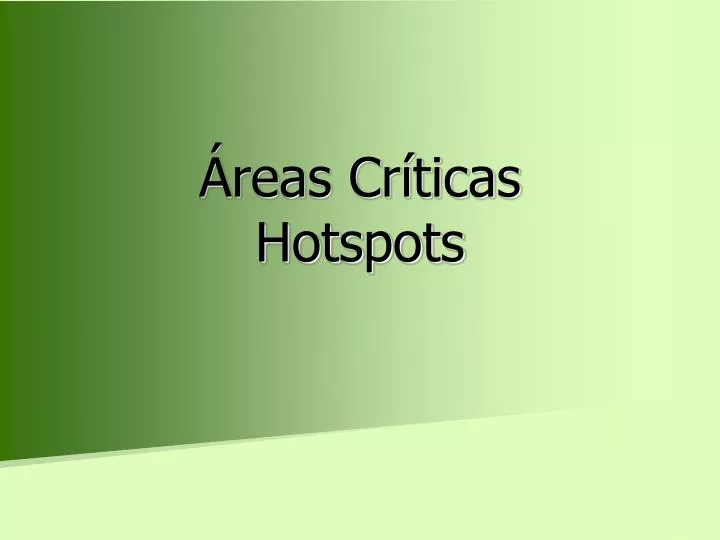 reas cr ticas hotspots