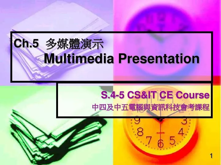 ch 5 multimedia presentation