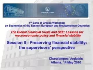 1 st Bank of Greece Workshop on Economies of the Eastern European and Mediterranean Countries