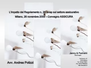 Jenny &amp; Partners Studio legale Via Durini n. 27 20122 Milano Tel. +39 02 778031 Fax +39 02 77803233 http: www.jenny.