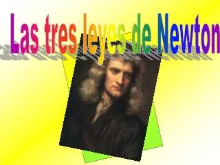 Las tres leyes de Newton