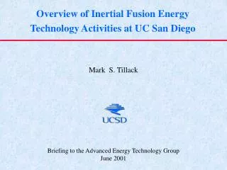 Overview of Inertial Fusion Energy Technology Activities at UC San Diego