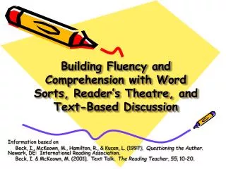 Building Fluency and Comprehension with Word Sorts, Reader’s Theatre, and Text-Based Discussion