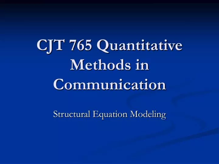 cjt 765 quantitative methods in communication