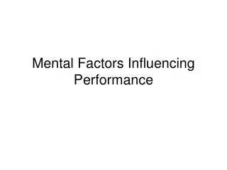 Mental Factors Influencing Performance