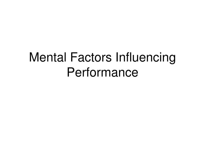mental factors influencing performance
