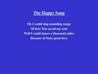The Happy Song