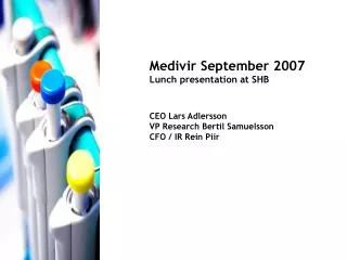 Medivir September 2007 Lunch presentation at SHB