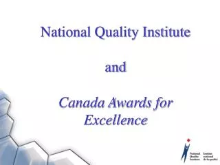 National Quality Institute and Canada Awards for Excellence