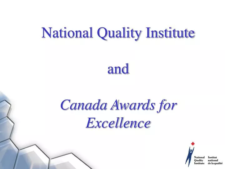national quality institute and canada awards for excellence