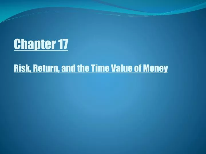 chapter 17 risk return and the time value of money
