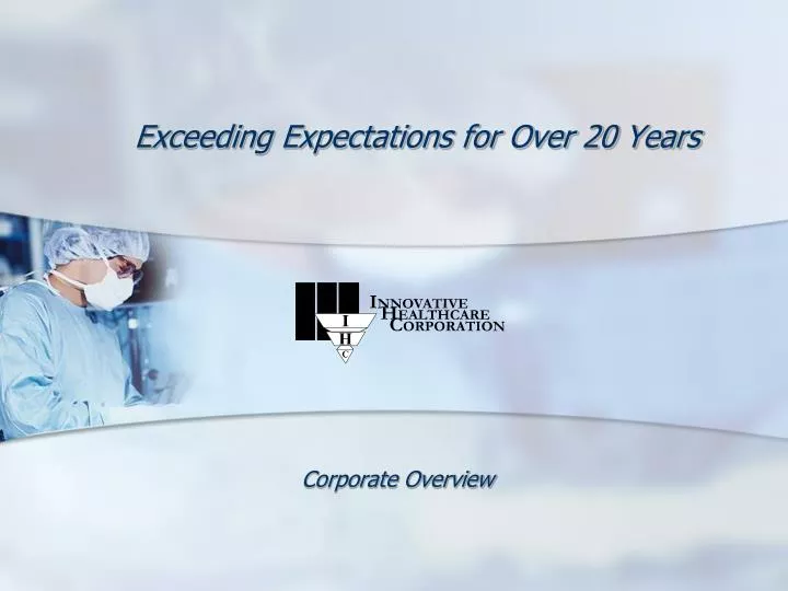 exceeding expectations for over 20 years