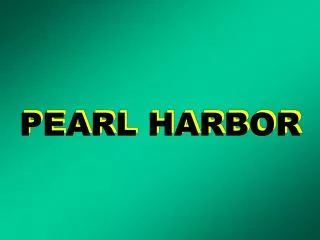 PEARL HARBOR