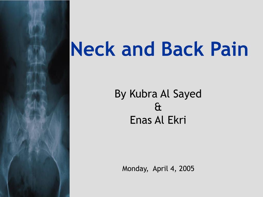 PPT - Neck and Back Pain PowerPoint Presentation, free download - ID ...