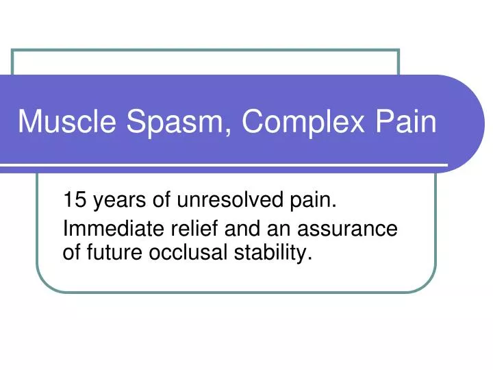 muscle spasm complex pain